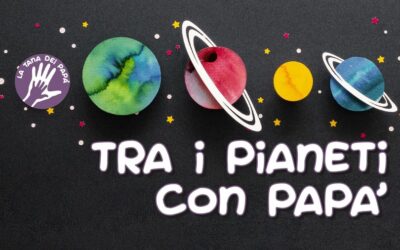 Tra i pianeti con papà