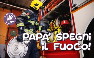 Papà spegni il fuoco