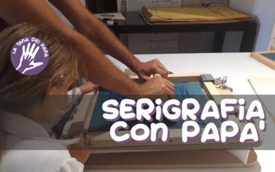 Serigrafia con papà