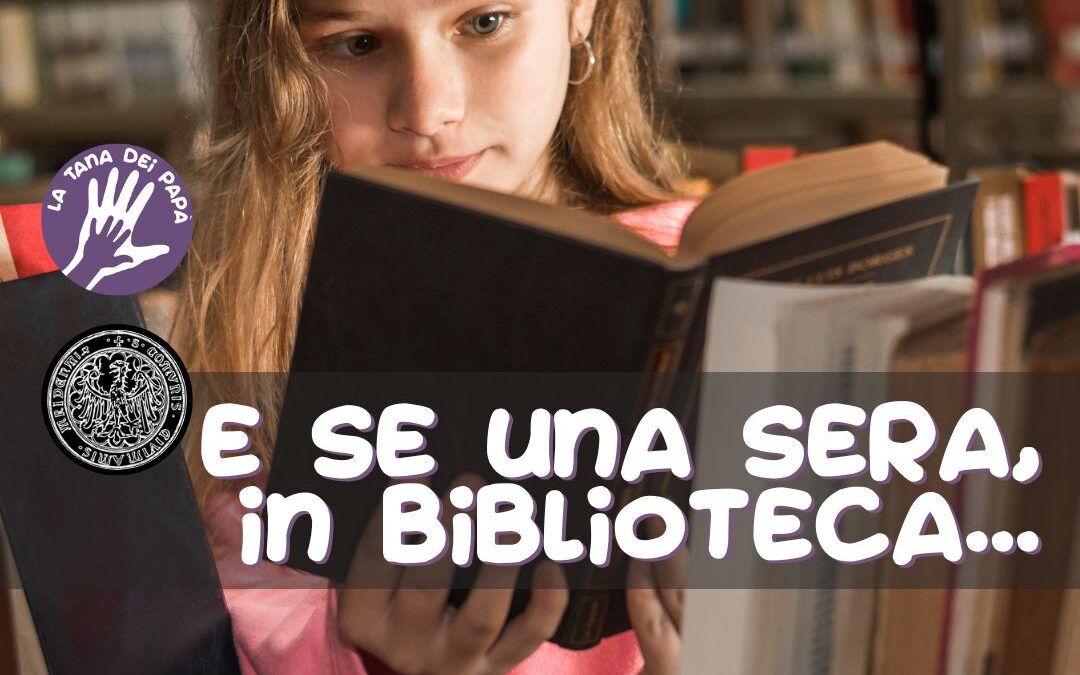 E se una sera, in biblioteca… – 17 novembre