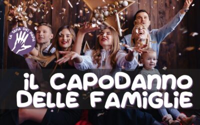 Il capodanno delle famiglie – 31 dicembre